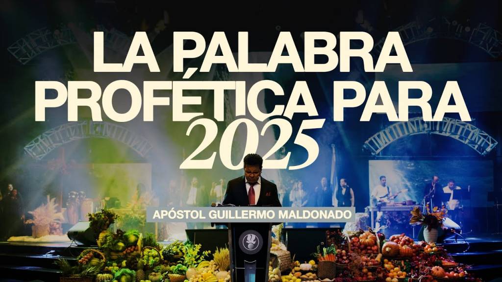 La Palabra Profética Para 2025 | Guillermo Maldonado